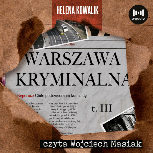 okładka Warszawa Kryminalna Cz. 3 audiobook | MP3 | Helena Kowalik