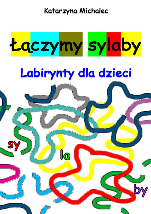 okładka Łączymy sylaby ebook | pdf | Katarzyna Michalec