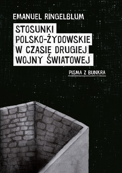 okładka STOSUNKI POLSKO-ŻYDOWSKIE W CZASIE DRUGIEJ WOJNY ŚWIATOWEJ (pdf) ebook | pdf | Emanuel Ringelblum