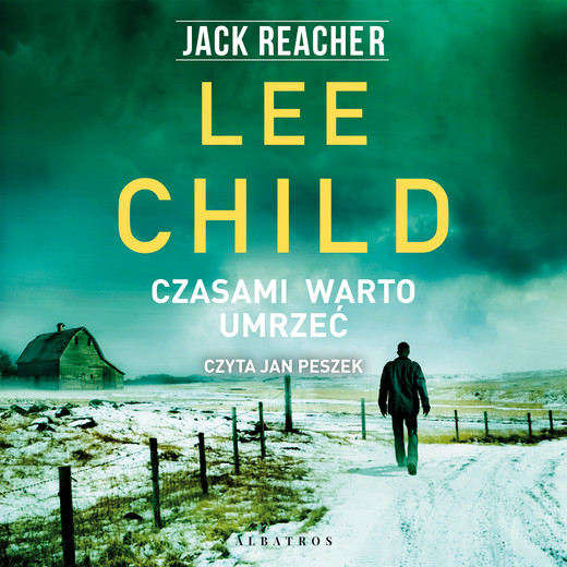 okładka CZASAMI WARTO UMRZEĆ audiobook | MP3 | Lee Child