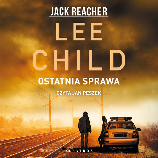 okładka OSTATNIA SPRAWA audiobook | MP3 | Lee Child