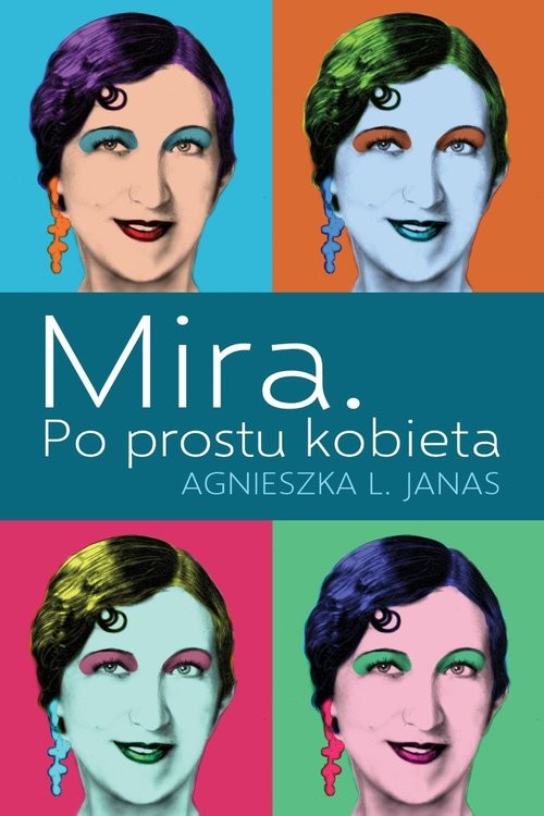 okładka Mira Po prostu kobieta książka | Agnieszka L. Janas