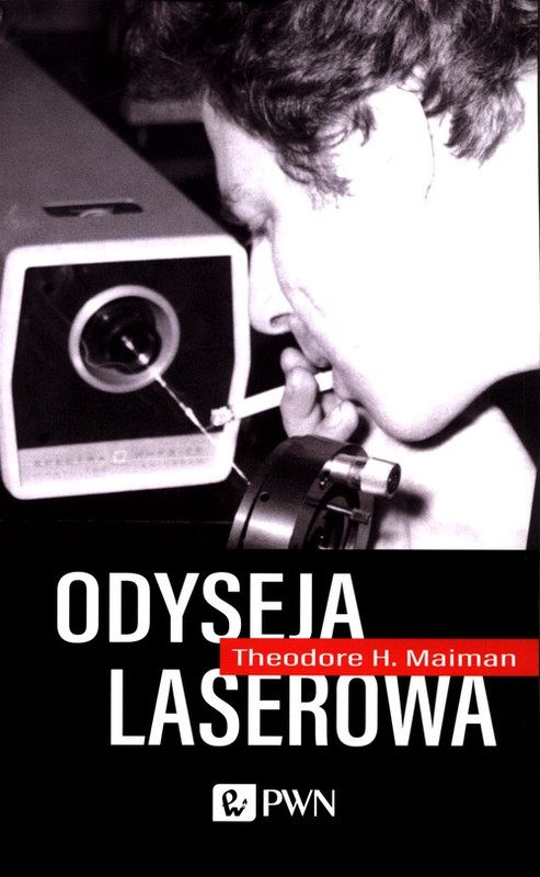 okładka Odyseja laserowa książka | Theodore H. Maiman