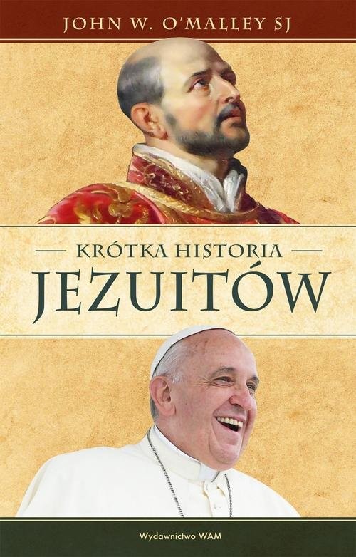 okładka Krótka historia jezuitów książka | John W. OMalley
