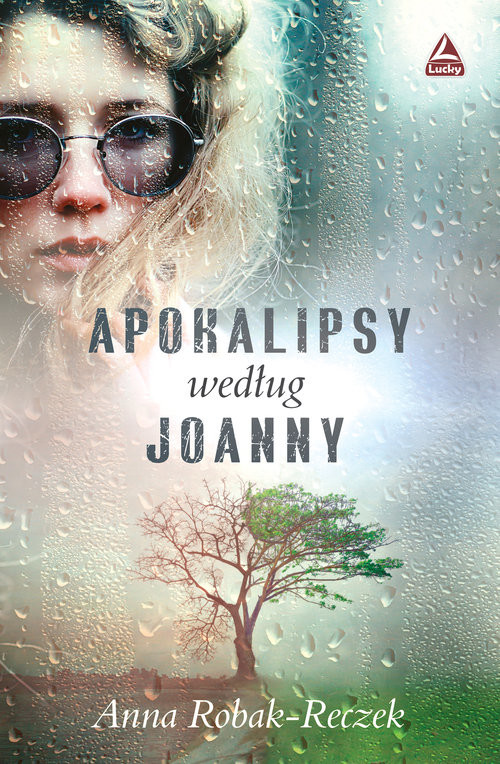 okładka Apokalipsy według Joanny książka | Anna Robak-Reczek