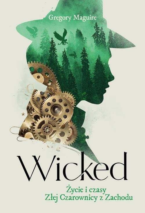 okładka Wicked Życie i czasy Złej Czarownicy z Zachodu książka | Gregory Maguire