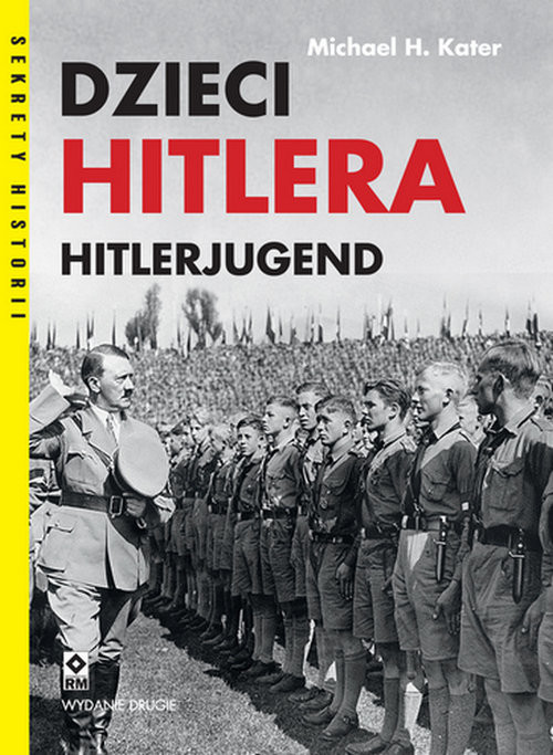 okładka Dzieci Hitlera Hitlerjugend książka | Michael H. Kater