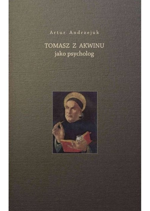 okładka Tomasz z Akwinu jako psycholog książka | Artur Andrzejuk