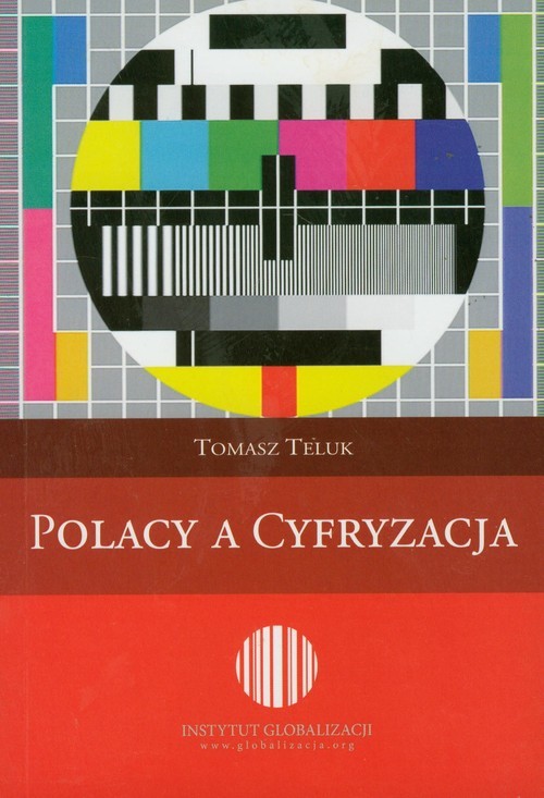 okładka Polacy a cyfryzacja książka | Teluk Tomasz