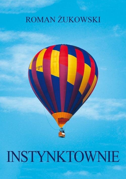 okładka Instynktownie książka | Roman Żukowski
