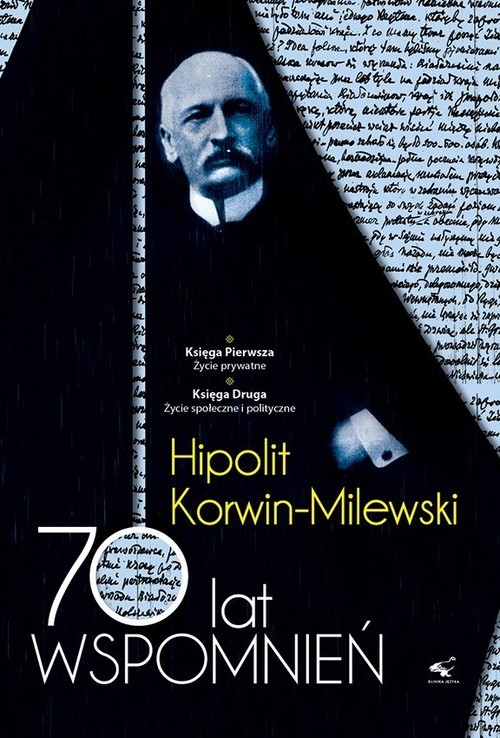 okładka 70 lat wspomnień Tom 1 i 2 książka | Korwin-Milewski Hipolit
