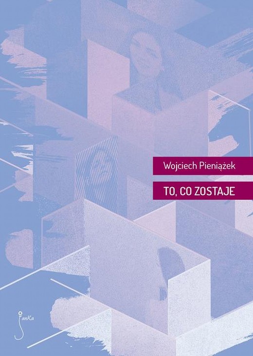 okładka To, co zostaje ebook | epub, mobi | Wojciech Pieniążek