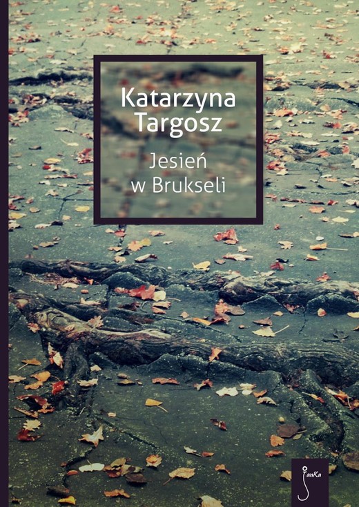 okładka Jesień w Brukseli ebook | epub, mobi | Katarzyna Targosz