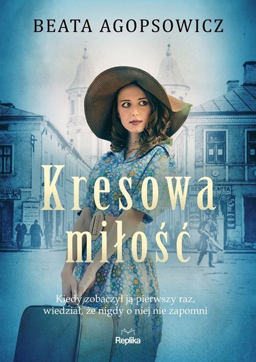 okładka Kresowa miłość książka | Beata Agopsowicz