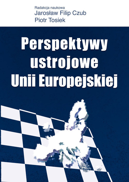 okładka Perspektywy ustrojowe Unii Europejskiej książka