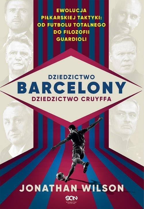 okładka Dziedzictwo Barcelony dziedzictwo Cruyffa książka | Wilson Jonathan