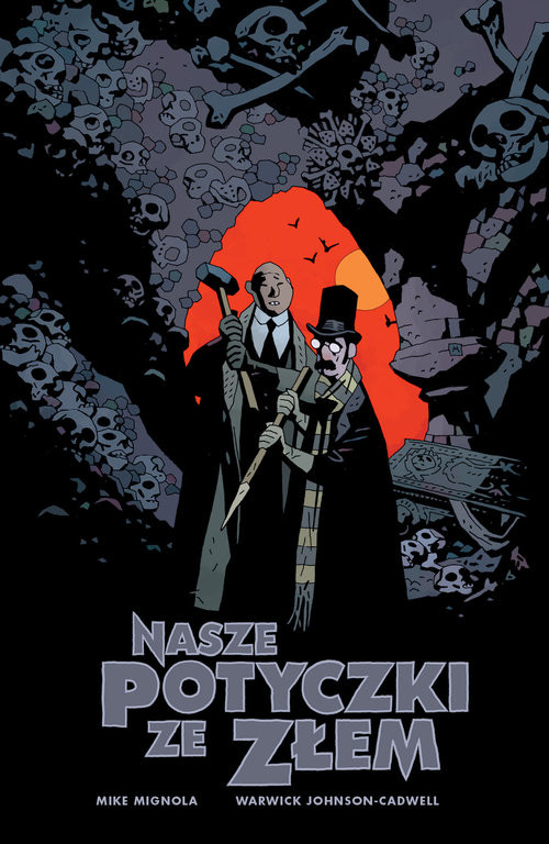 okładka Nasze potyczki ze złem książka | M. Mignola, W. Johnson-Cadwell