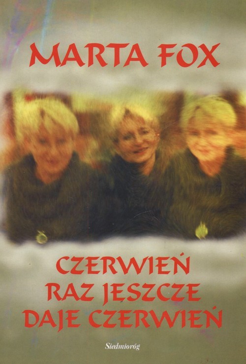 okładka Czerwień raz jeszcze daje czerwień książka | Marta Fox