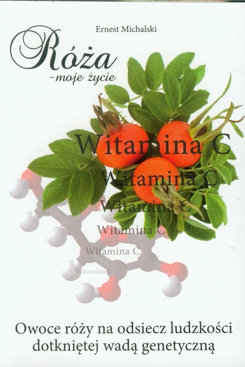 okładka Róża moje życie książka | Ernest Michalski
