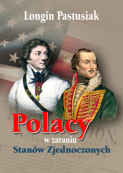 okładka Polacy w zaraniu Stanów Zjednoczonych ebook | epub, mobi | Longin Pastusiak