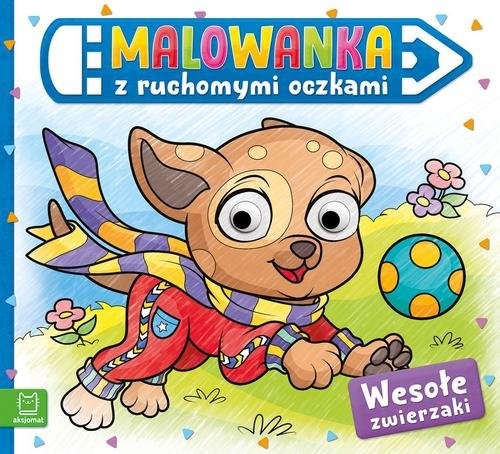 okładka Malowanka z ruchomymi oczkami. Wesołe zwierzaki książka