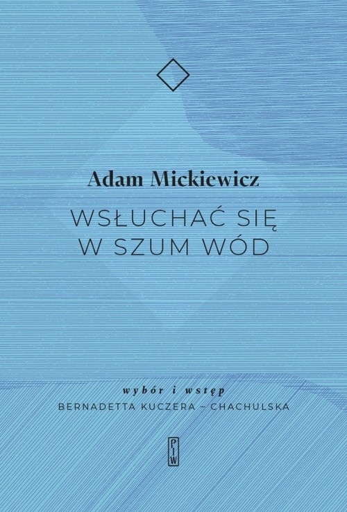 okładka Wsłuchać się w szum wód książka | Adam Mickiewicz