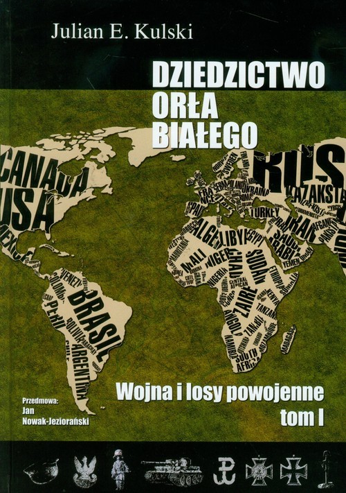 okładka Dziedzictwo Orła Białego t.1 książka | Julian E. Kulski