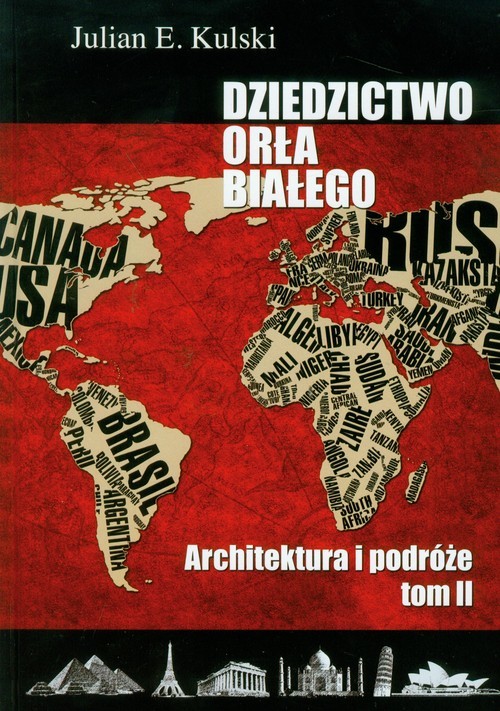 okładka Dziedzictwo Orła Białego t.2 książka | Julian E. Kulski