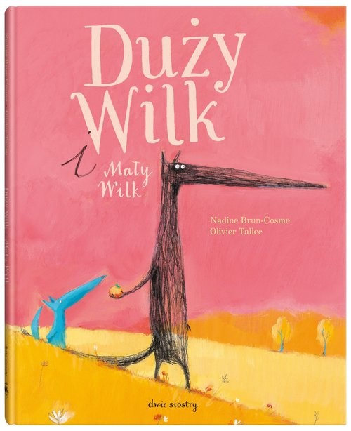 okładka Duży Wilk i Mały Wilk książka | Nadine Brun-Cosme