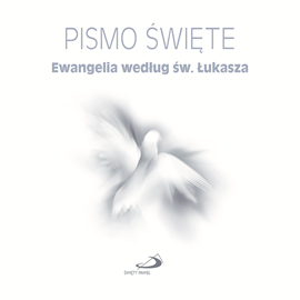okładka Pismo Święte. Ewangelia według św. Łukasza audiobook | MP3 | Paulistów Biblia
