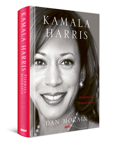 okładka Kamala Harris. Pierwsza biografia książka | Dan Morain