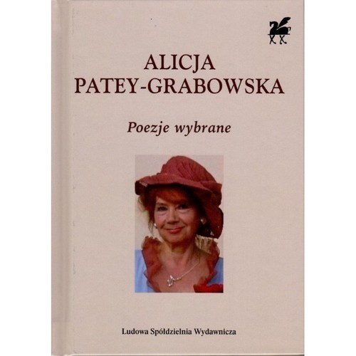 okładka Poezje wybrane Biblioteka Poetów tom 344 książka | Alicja Patey-Grabowska