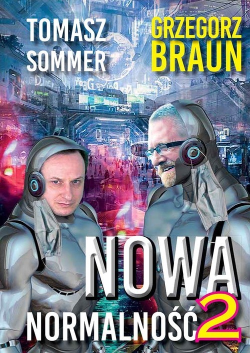 okładka Nowa normalność 2 książka | Tomasz Sommer, Grzegorz Braun