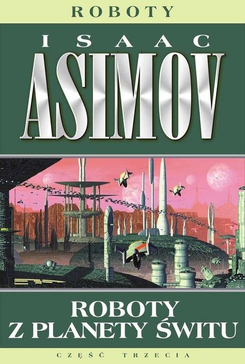 okładka Roboty 4 Roboty z planety świtu książka | Isaac Asimov