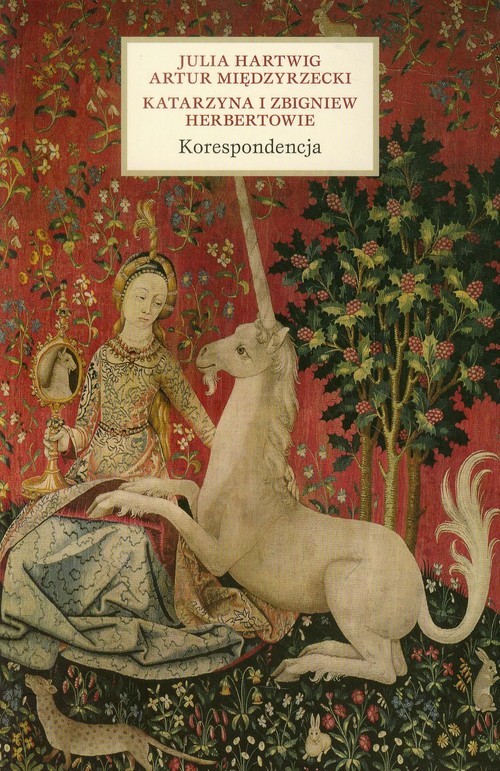 okładka Korespondencja Julia Hartwig Artur Międzyrzecki Katarzyna i Zbigniew Herbertowie książka