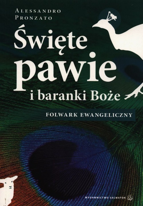okładka Święte pawie i baranki Boże Folwark ewangeliczny książka | Alessandro Pronzato