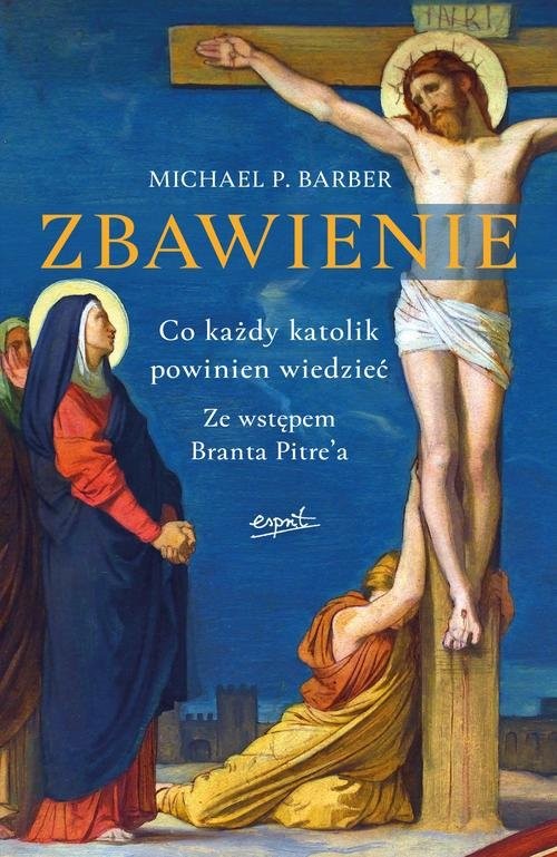 okładka Zbawienie Co każdy katolik powinien wiedzieć książka | Barber Michael