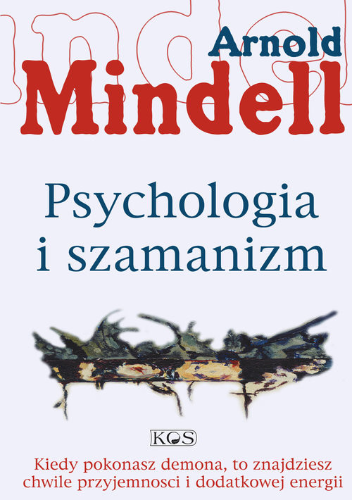 okładka Psychologia i szamanizm książka | Arnold Mindell