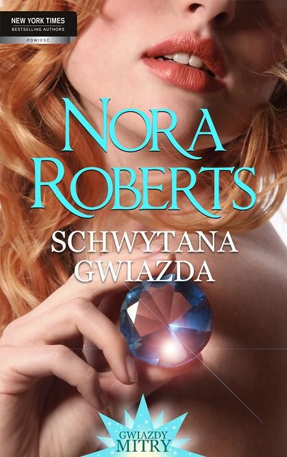 okładka Schwytana gwiazda ebook | epub, mobi | Nora Roberts