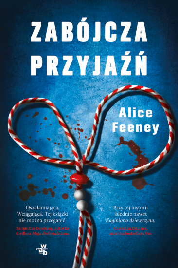 okładka Zabójcza przyjaźń
 książka | Alice Feeney