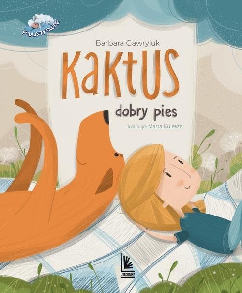 okładka Kaktus dobry pies książka | Barbara Gawryluk