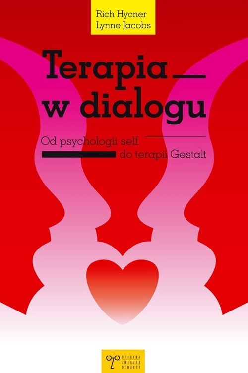 okładka Terapia w dialogu Od psychologii self do terapii Gestalt książka | Rich Hycner, Lynne Jacobs