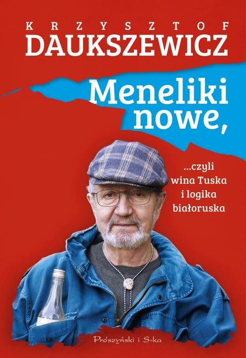 okładka Meneliki nowe, czyli wina Tuska i logika białoruska książka | Krzysztof Daukszewicz