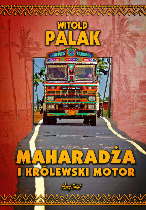 okładka Maharadża i królewski motor książka | Palak Witold