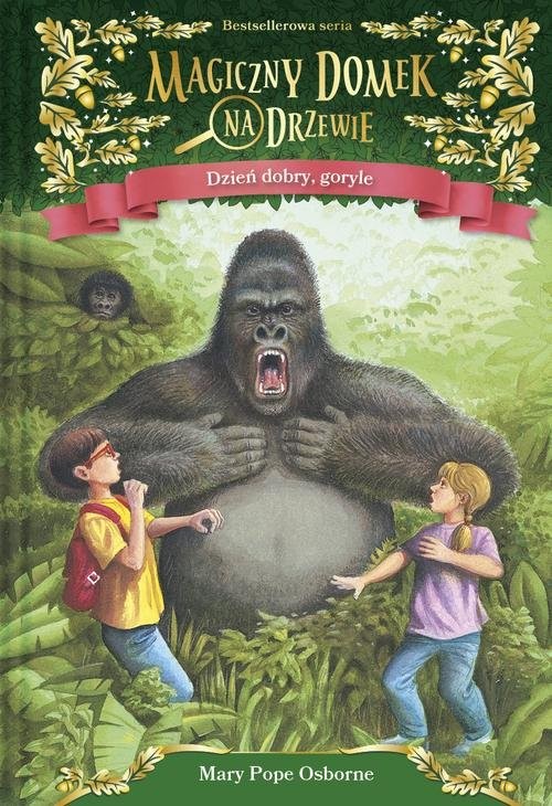 okładka Magiczny domek na drzewie 26 Dzień dobry, goryle książka | Mary Pope Osborne
