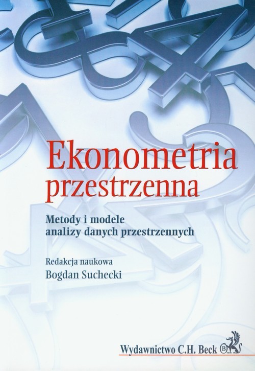 okładka Ekonometria przestrzenna Metody i modele analizy danych przestrzennych książka