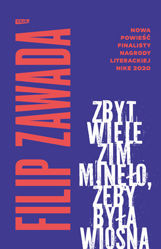 okładka Zbyt wiele zim minęło, żeby była wiosna książka | Filip Zawada