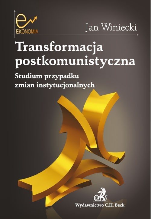 okładka Transformacja postkomunistyczna Studium przypadku zmian instytucjonalnych. książka | Jan Winiecki