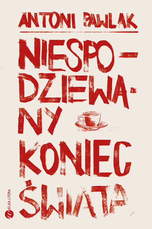 okładka Niespodziewany koniec świata ebook | epub, mobi | Antoni Pawlak