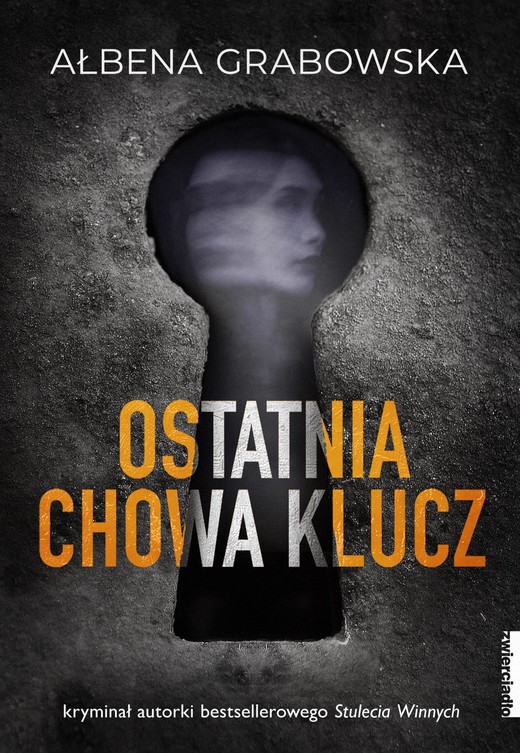 okładka Ostatnia chowa klucz ebook | epub, mobi | Ałbena Grabowska